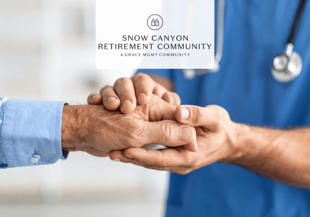 Two people clasp hands in a supportive gesture; one wears a light blue shirt and the other blue scrubs with a stethoscope, with the Snow Canyon Retirement Community logo above.